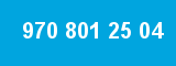 970 801 25 04